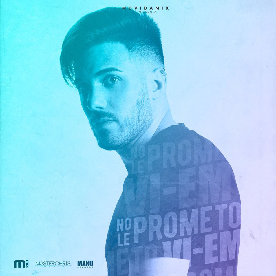 Cartula Frontal de Vi-Em - No Le Prometo (Cd Single)