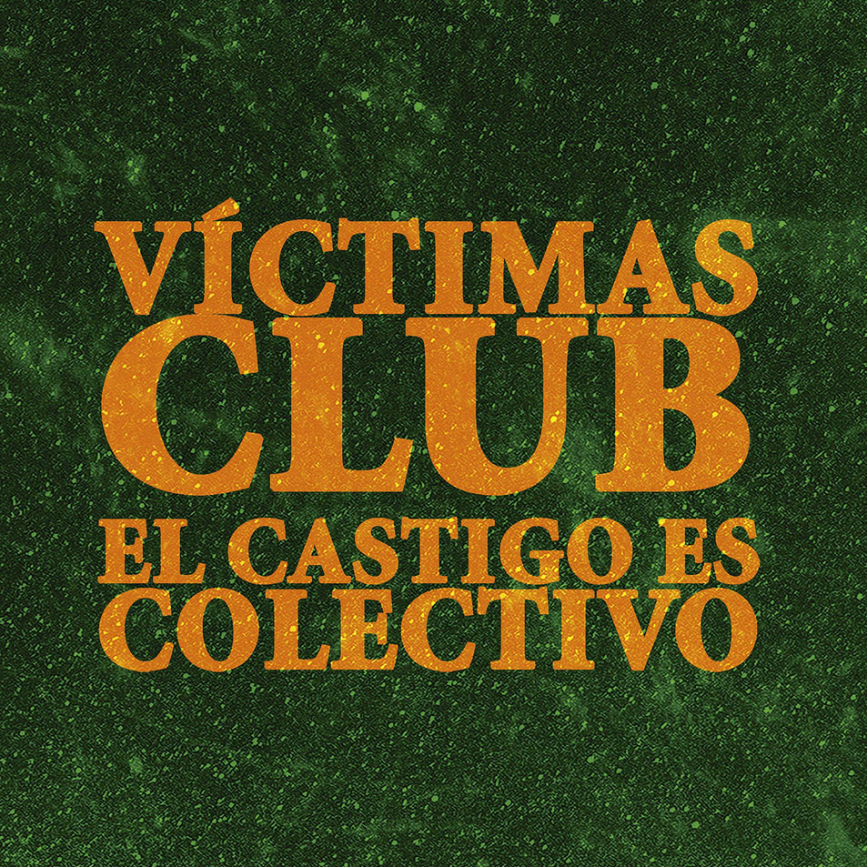 Cartula Frontal de Victimas Club - El Castigo Es Colectivo