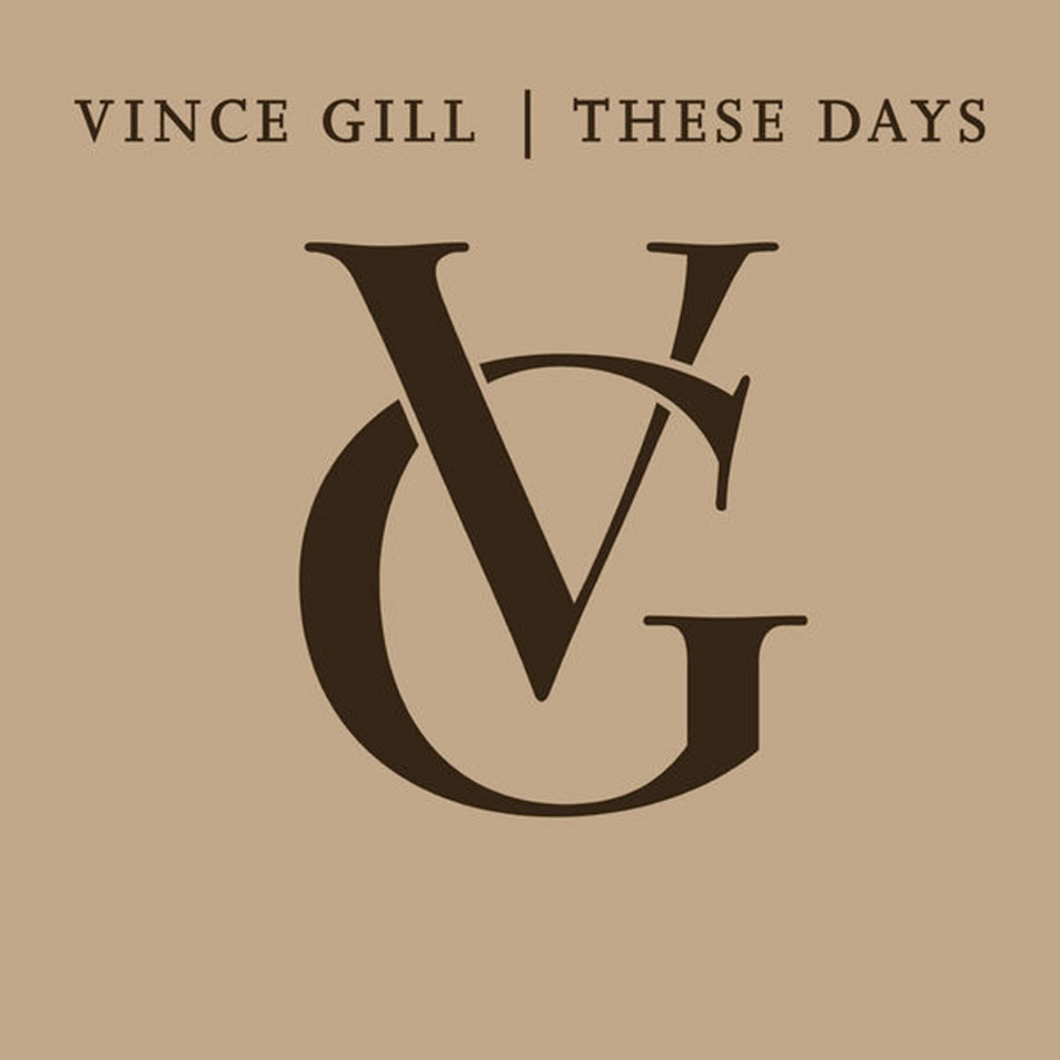 Cartula Frontal de Vince Gill - These Days