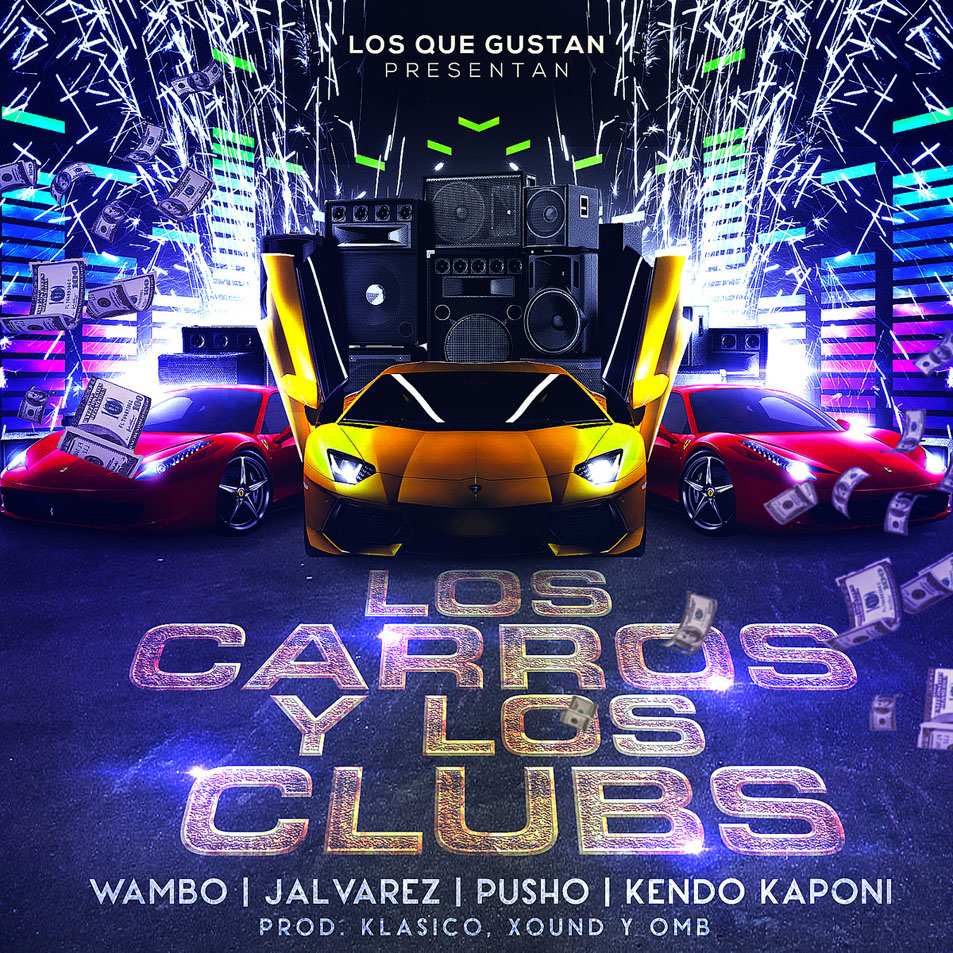 Cartula Frontal de Wambo - Los Carros Y Los Clubs (Featuring J Alvarez, Pusho & Kendo Kaponi) (Cd Single)