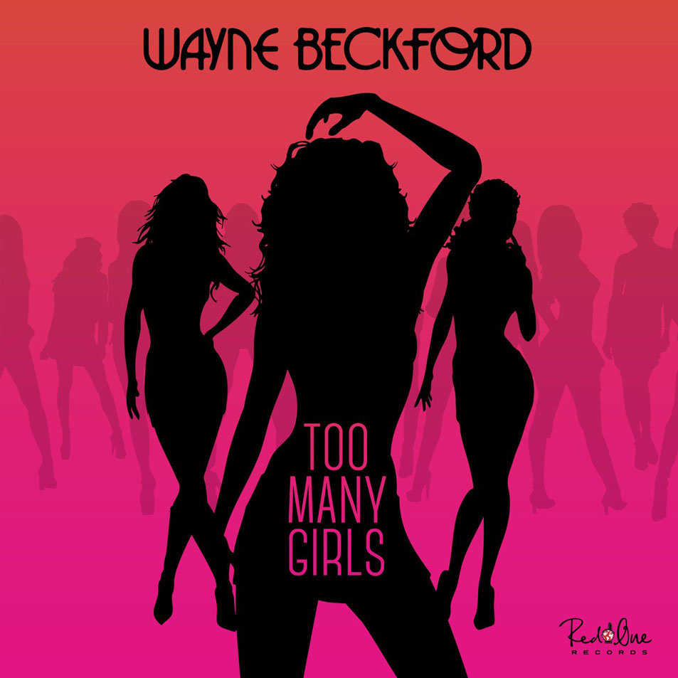 Cartula Frontal de Wayne Beckford - Too Many Girls (Cd Single)