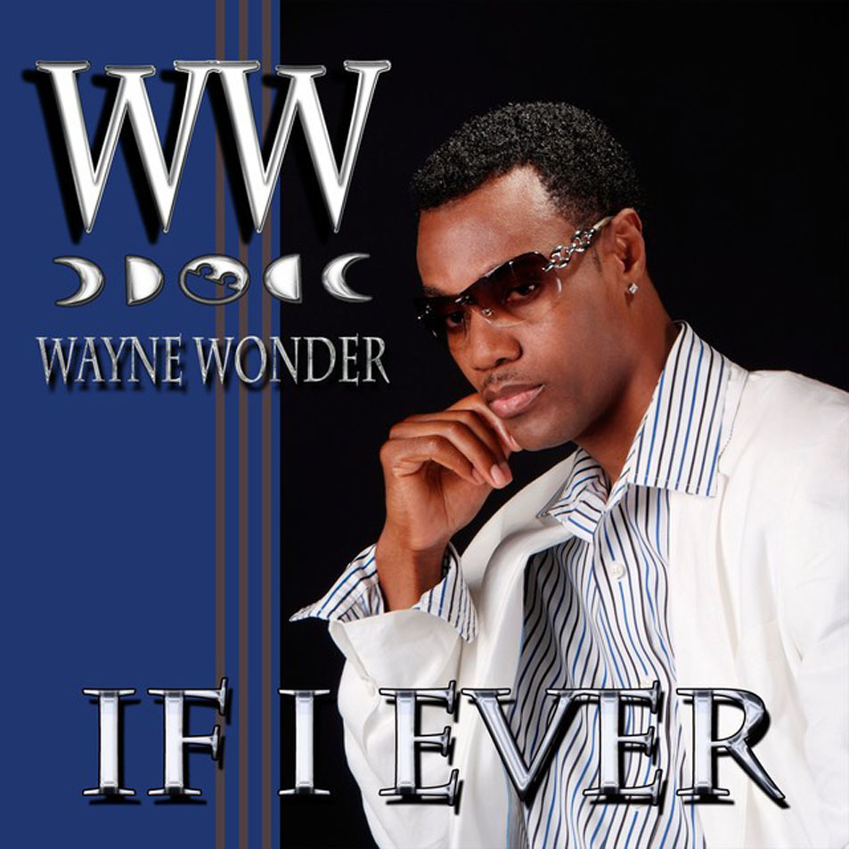 Cartula Frontal de Wayne Wonder - If I Ever (Cd Single)