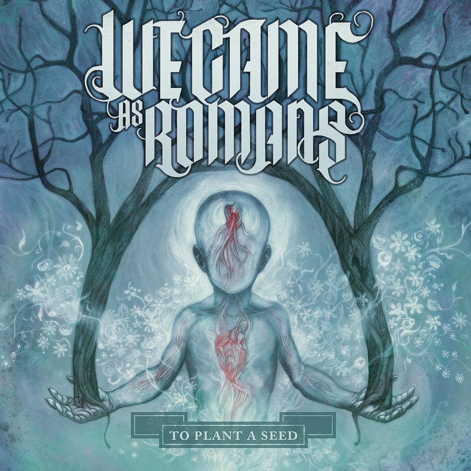 Cartula Frontal de We Came As Romans - To Plant A Seed