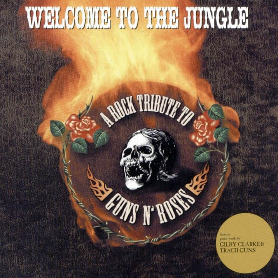 Cartula Frontal de Welcome To The Jungle: A Rock Tribute To Guns N' Roses