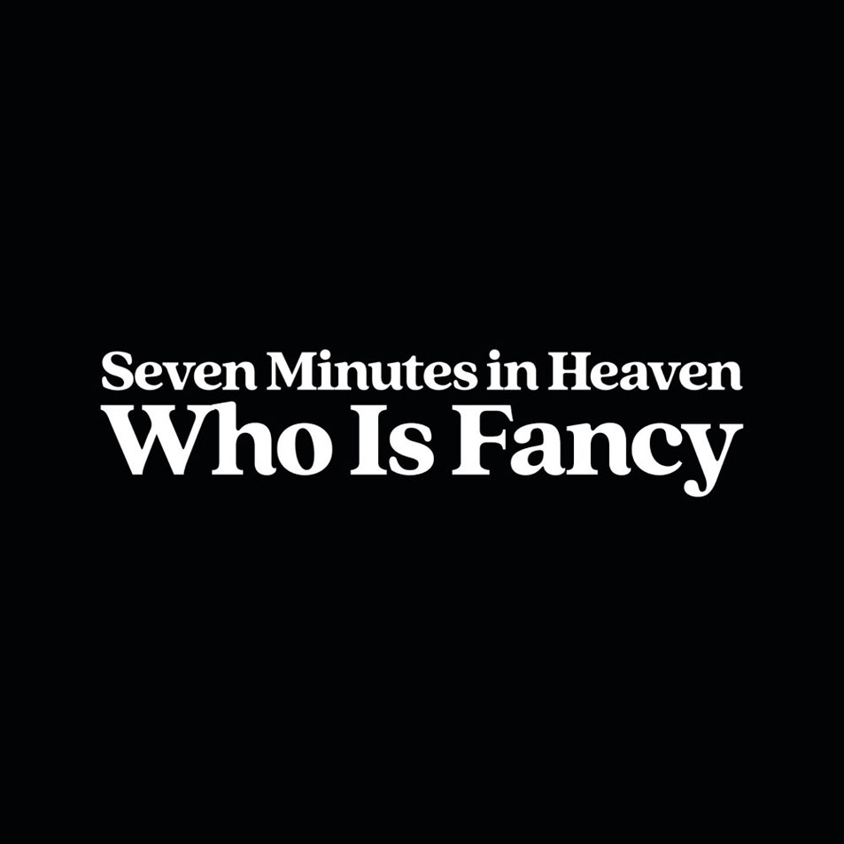 Cartula Frontal de Who Is Fancy - Seven Minutes In Heaven (Cd Single)