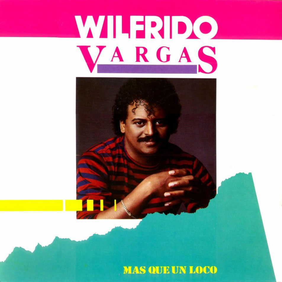 Cartula Frontal de Wilfrido Vargas - Mas Que Un Loco