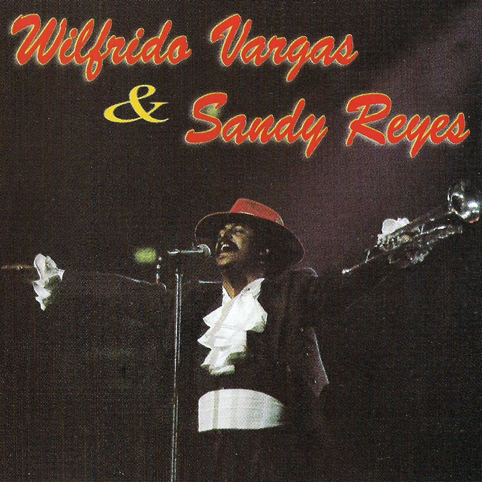 Cartula Frontal de Wilfrido Vargas & Sandy Reyes - Wilfrido Vargas & Sandy Reyes