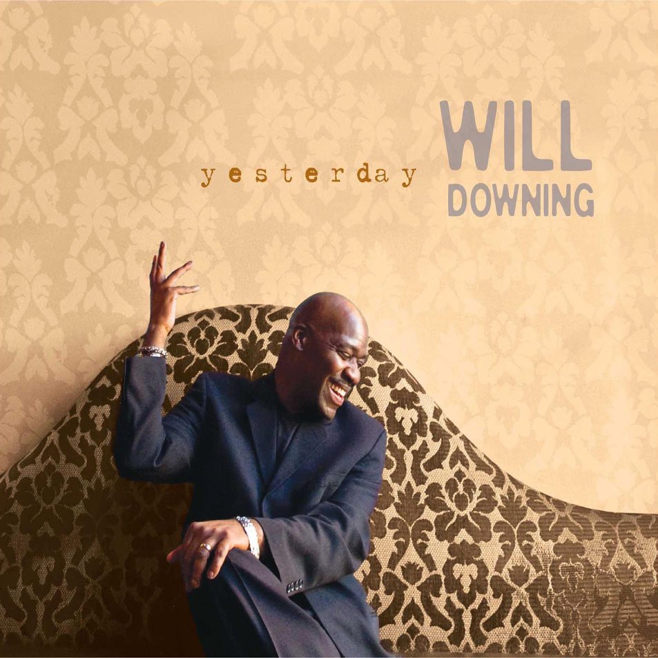 Cartula Frontal de Will Downing - Yesterday (Ep)