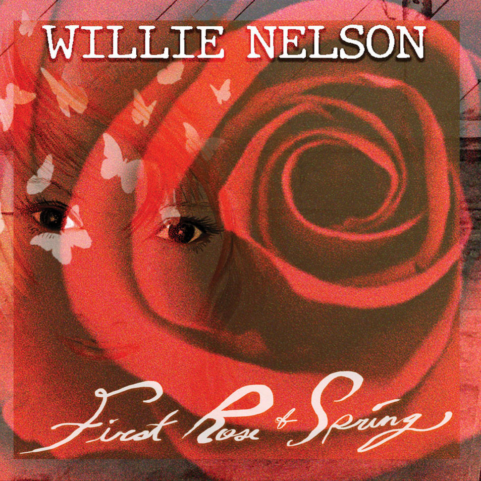 Cartula Frontal de Willie Nelson - First Rose Of Spring