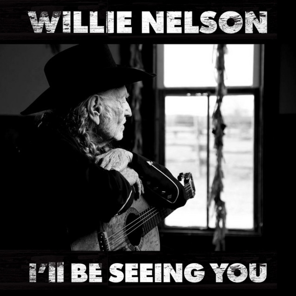 Cartula Frontal de Willie Nelson - I'll Be Seeing You (Cd Single)