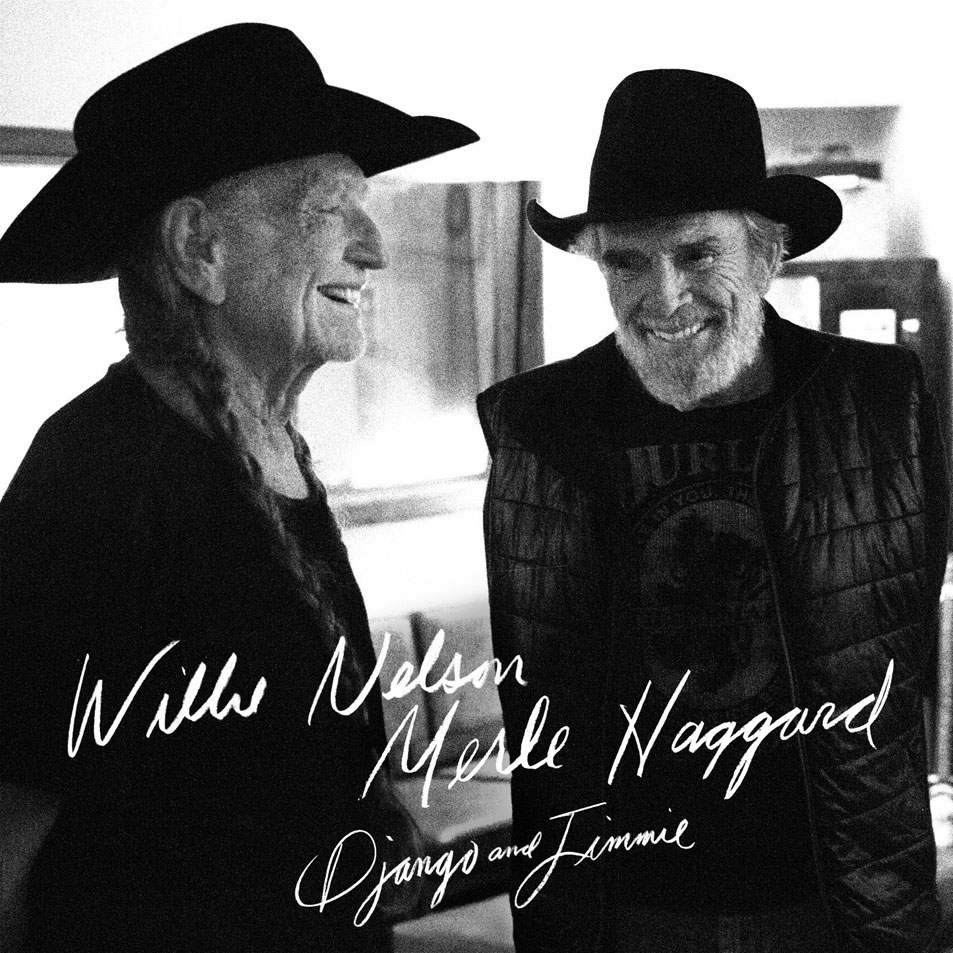 Cartula Frontal de Willie Nelson & Merle Haggard - Django And Jimmie