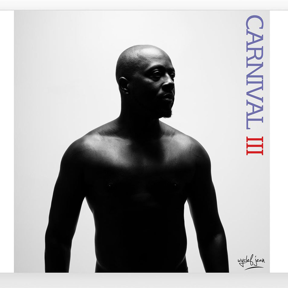Cartula Frontal de Wyclef Jean - Carnival Iii: The Fall And Rise Of A Refugee