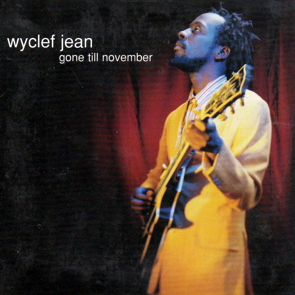 Cartula Frontal de Wyclef Jean - Gone Till November (Cd Single)