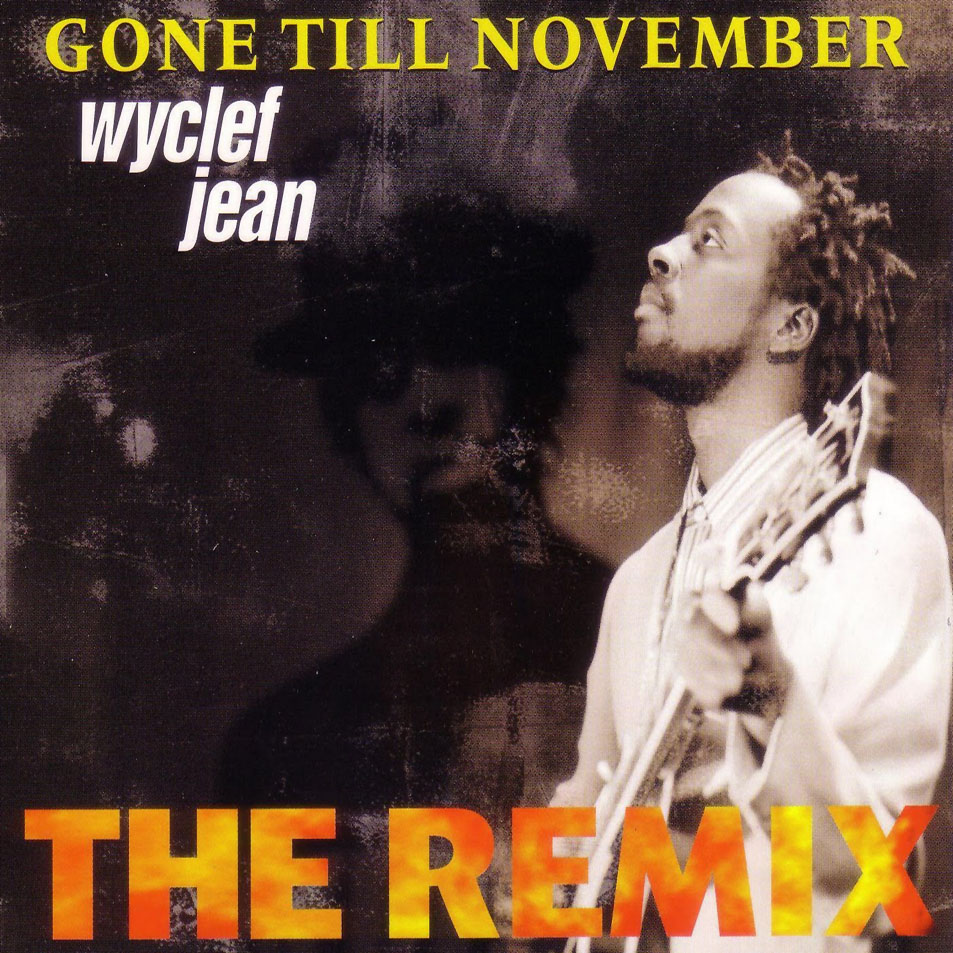 Cartula Frontal de Wyclef Jean - Gone Till November (The Remix) (Cd Single)
