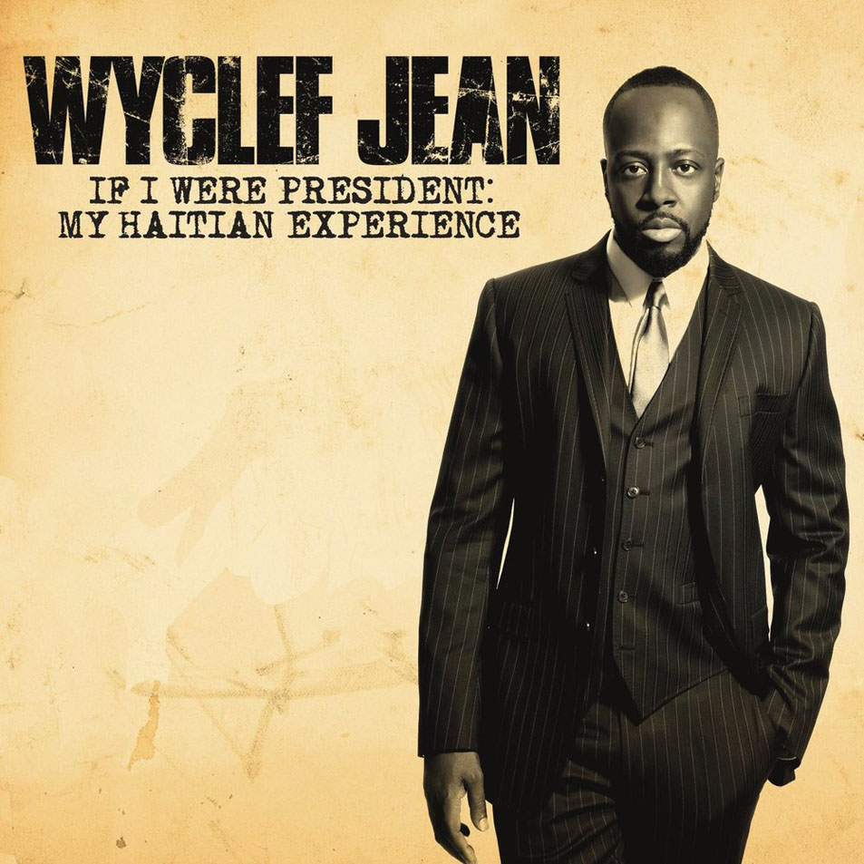 Cartula Frontal de Wyclef Jean - If I Were President: My Haitian Experience (Ep)