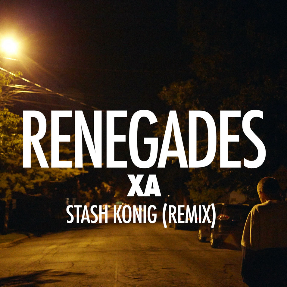 Cartula Frontal de X Ambassadors - Renegades (Stash Konig Remix) (Cd Single)