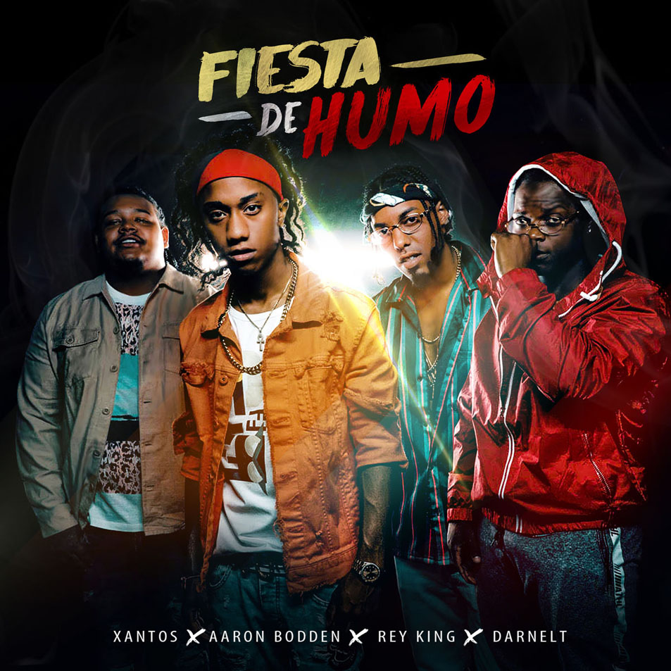 Cartula Frontal de Xantos - Fiesta De Humo (Featuring Aaron Bodden, Rey King & Darnelt) (Cd Single)