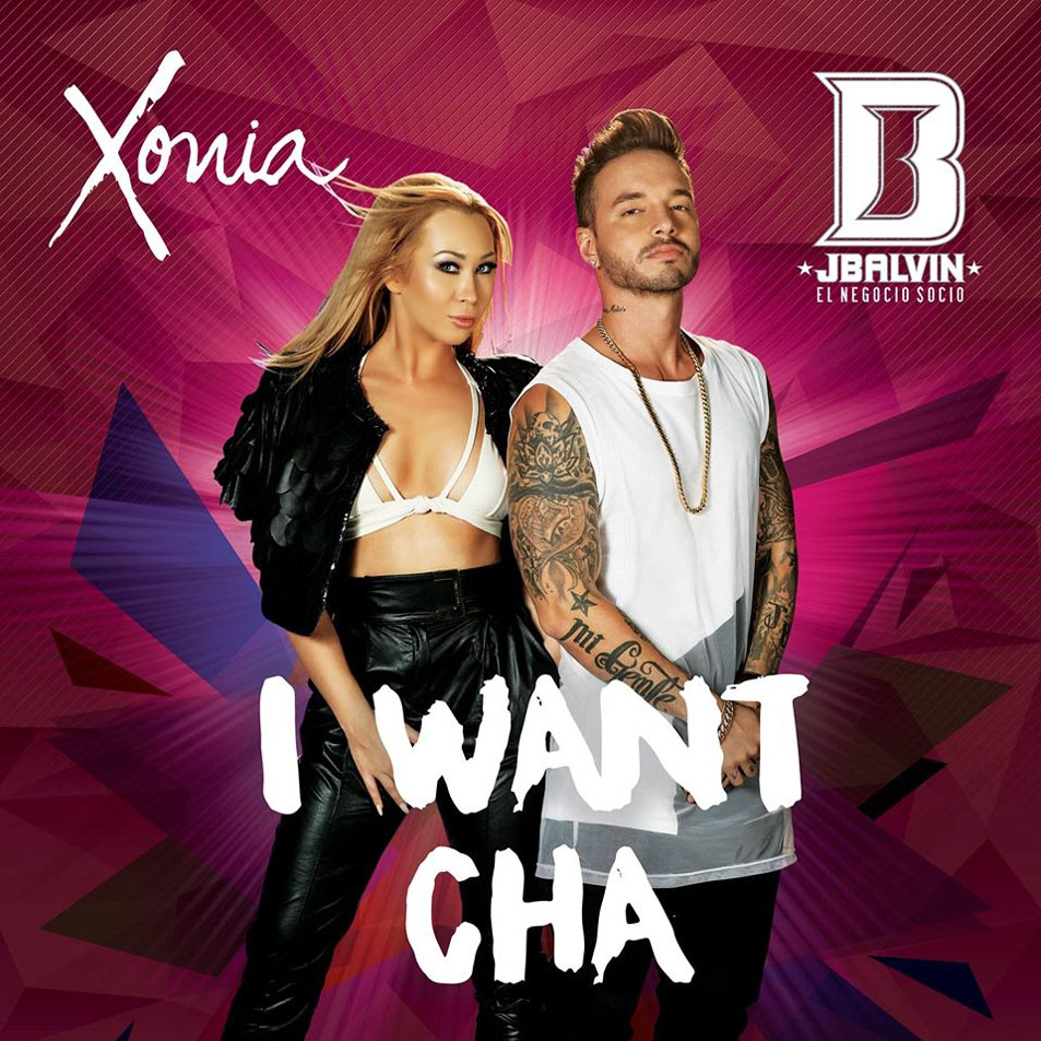 Cartula Frontal de Xonia - I Want Cha (Featuring J Balvin) (Cd Single)