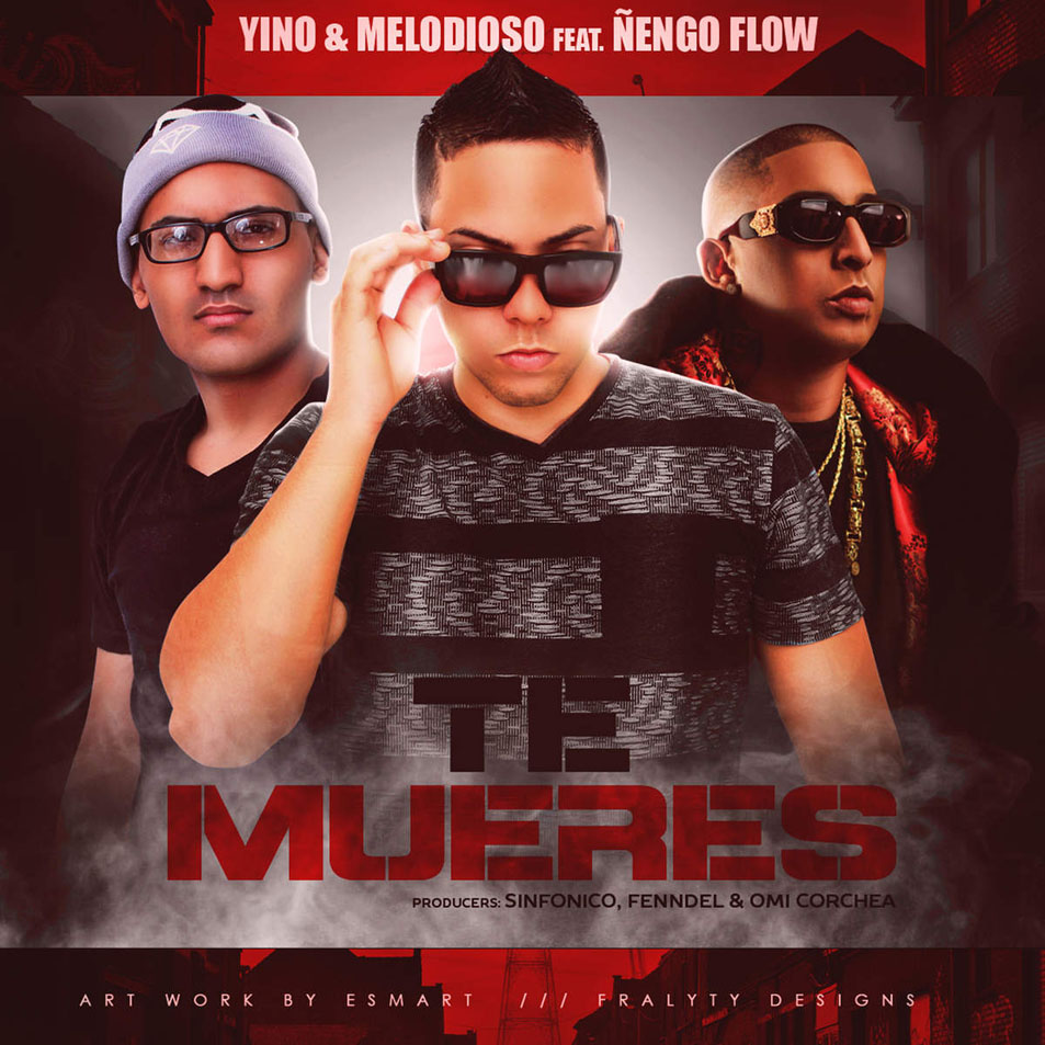 Cartula Frontal de Yino & Melodioso - Te Mueres (Featuring engo Flow) (Cd Single)
