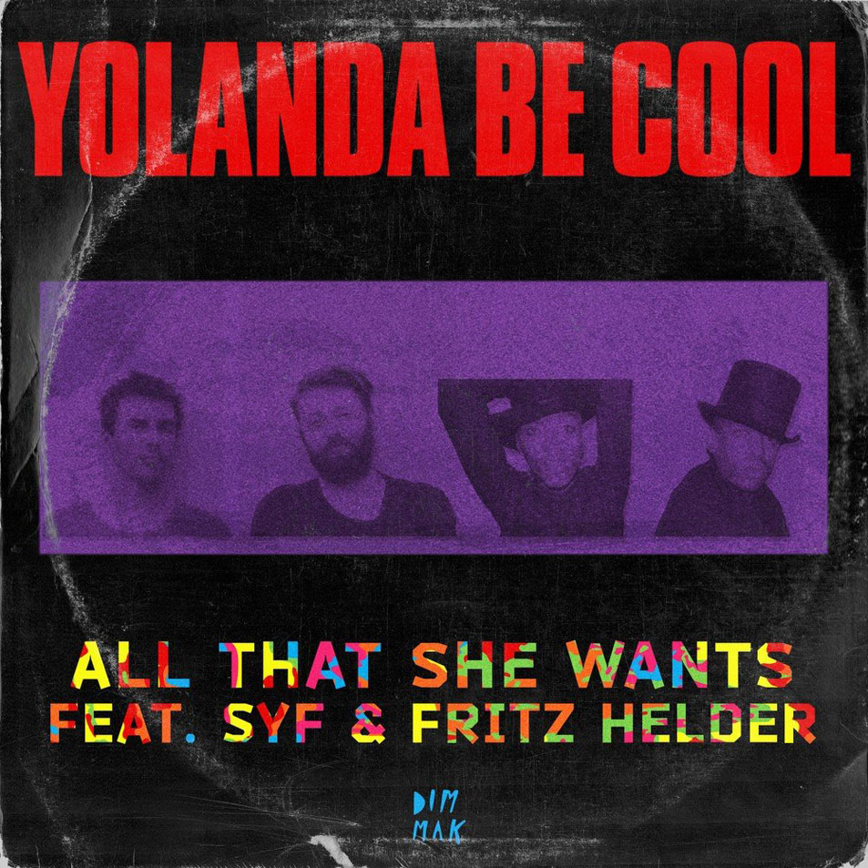Cartula Frontal de Yolanda Be Cool - All That She Wants (Featuring Syf & Fritz Helder) (Remixes) (Ep)
