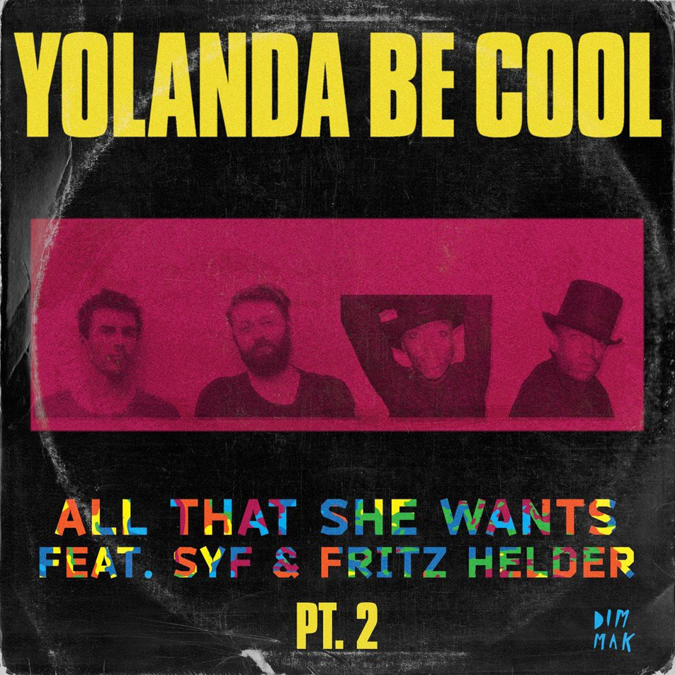 Cartula Frontal de Yolanda Be Cool - All That She Wants (Featuring Syf & Fritz Helder) (Remixes, Part 2) (Ep)