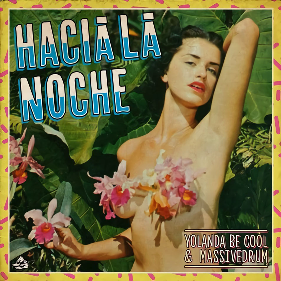 Cartula Frontal de Yolanda Be Cool - Hacia La Noche (Featuring Massivedrum) (Cd Single)