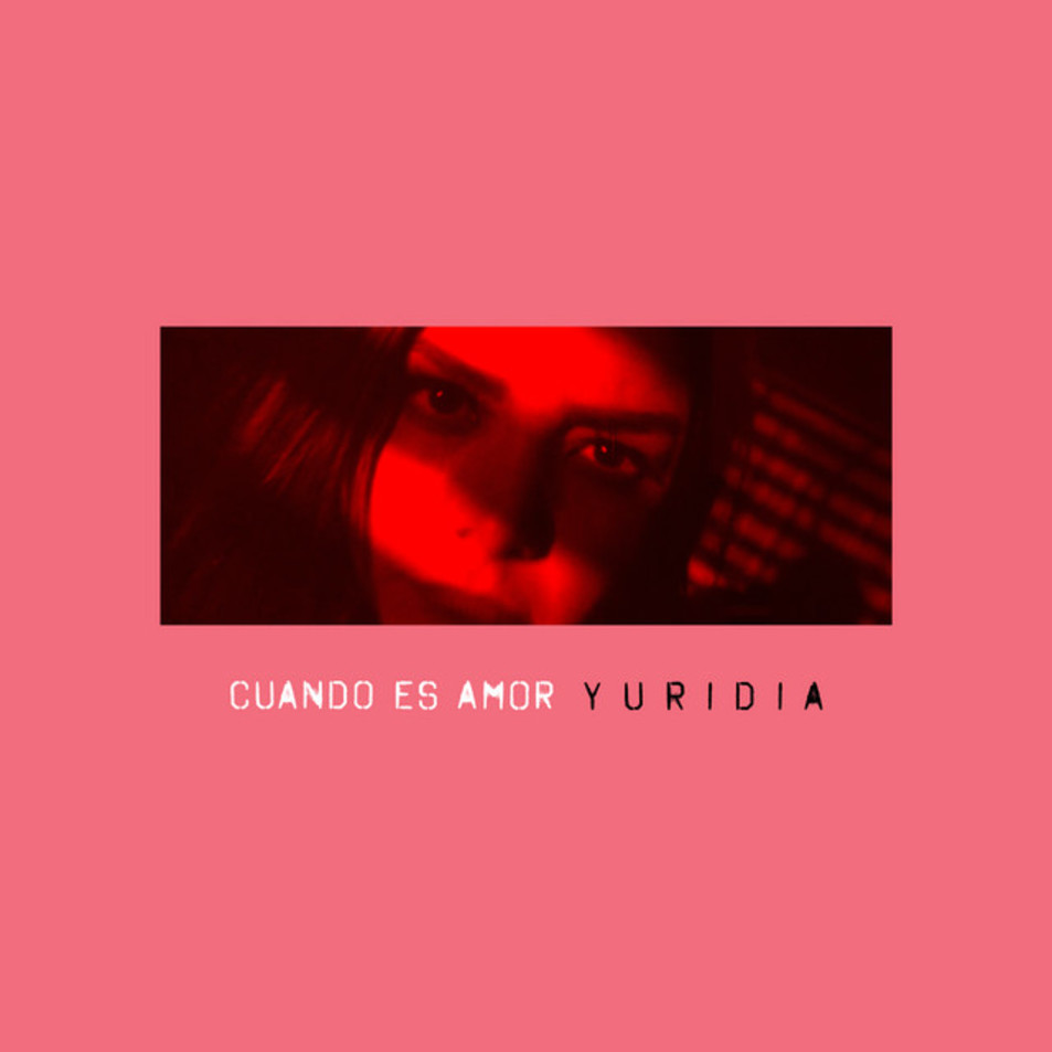 Cartula Frontal de Yuridia - Cuando Es Amor (Cd Single)