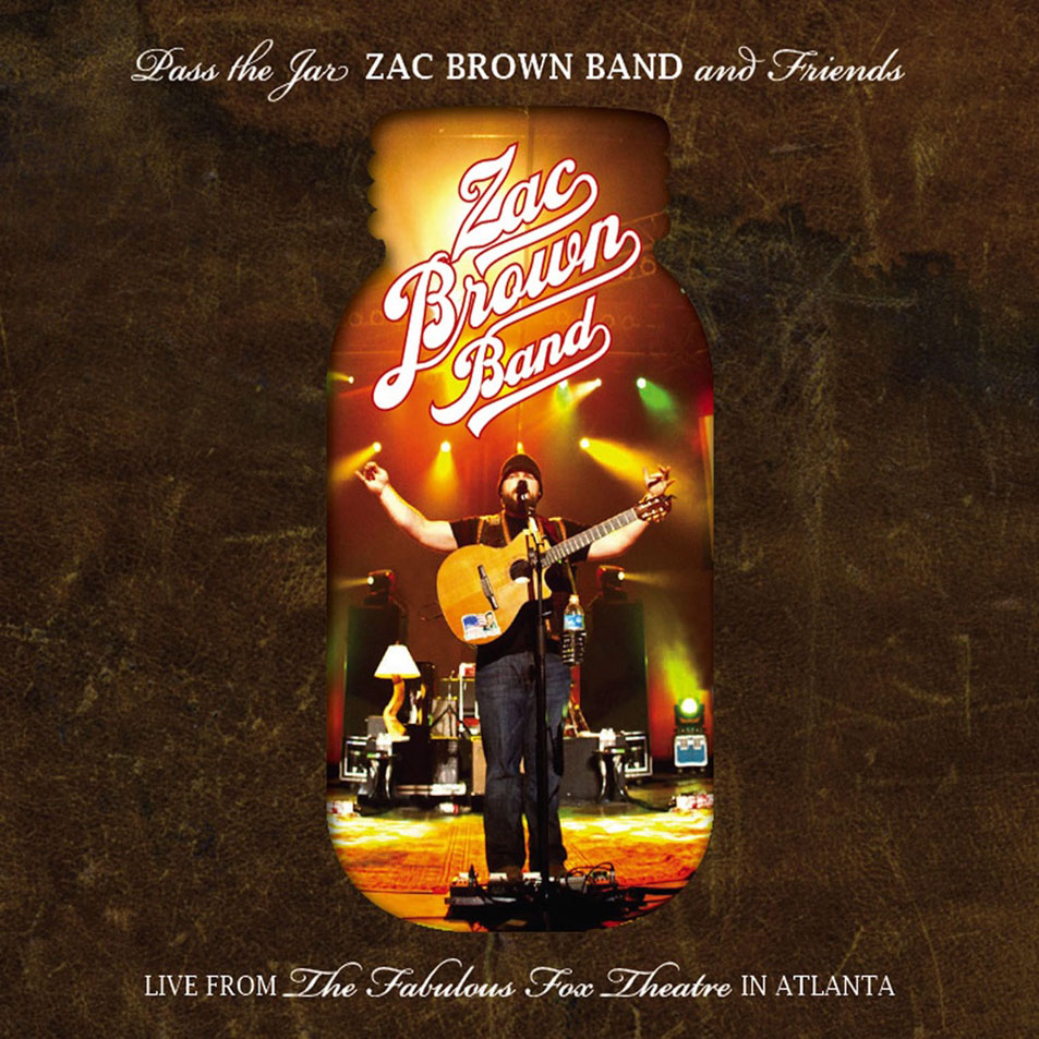 Cartula Frontal de Zac Brown Band - Pass The Jar: Live From The Fabulous Fox Theatre In Atlanta