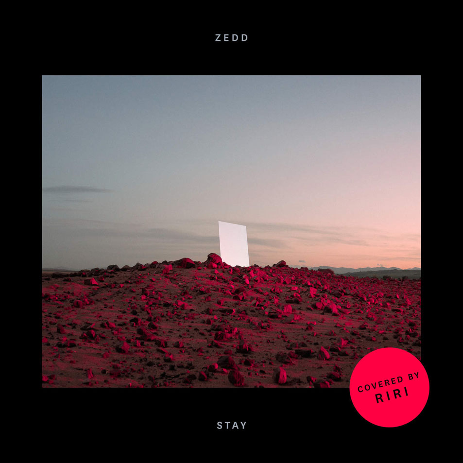 Cartula Frontal de Zedd - Stay (Covered By Riri) (Cd Single)