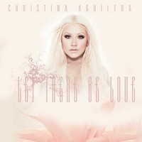 'Let There Be Love' tercer single de Christina Aguilera 