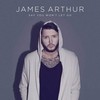 Escucha el comeback de James Arthur 'Say You Wont Let Go'