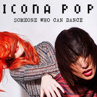 Icona Pop estrena su single con Zara Larsson 'Someone Who Can Dance'