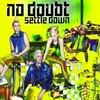 No Doubt el retorno single+video de "Settle Down" 