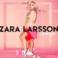 Zara Larsson 'I Would Like' lyric video